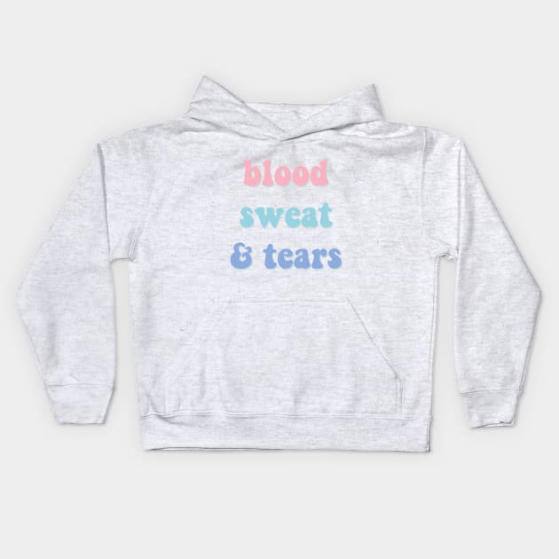 Blood sweat and tears pastel text - BTS Kids Hoodie by Oricca